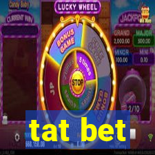 tat bet